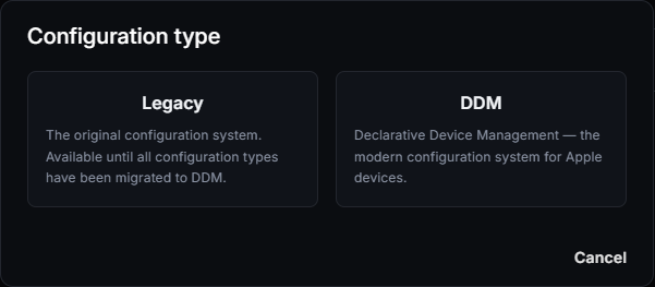 Configuration type dialog with the Legacy and DDM options